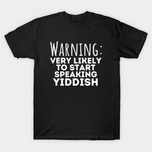 Speaking Yiddish T-Shirt